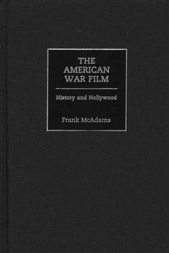 Cover image for The American War Film: History and Hollywood