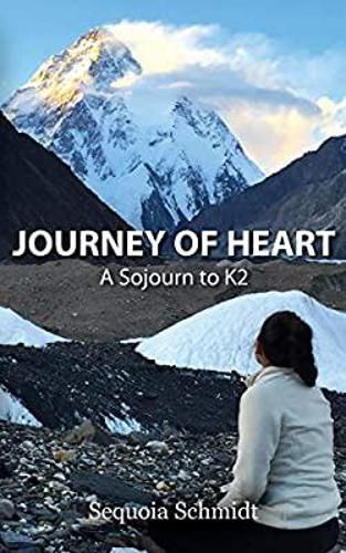 Cover image for Journey of Heart: a Sojourn to K2