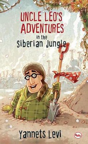 Cover image for Uncle Leo's Adventures in the Siberian Jungle