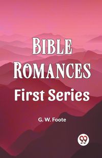 Cover image for Bible Romances First Series