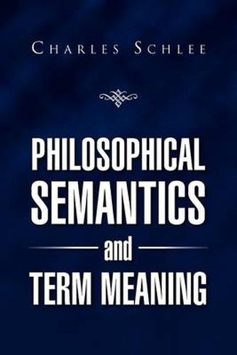 Cover image for Philosophical Semantics and Term Meaning