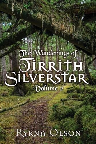 Cover image for The Wanderings of Tirrith Silverstar: Vol 2