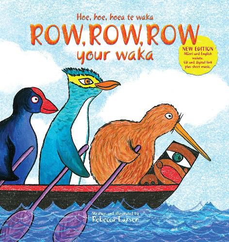 Cover image for Row, Row, Row Your Waka: English and Te Reo Maori edition