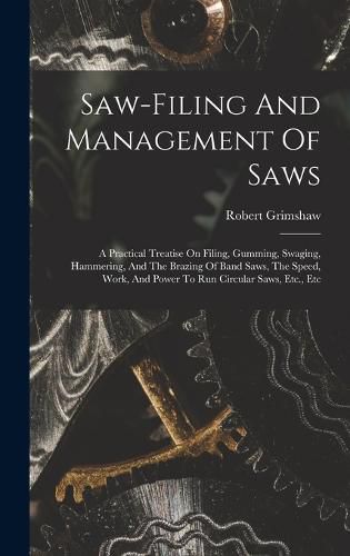 Cover image for Saw-filing And Management Of Saws