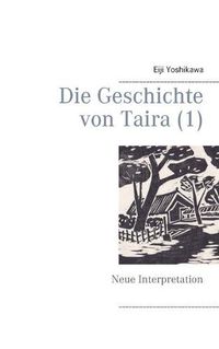 Cover image for Die Geschichte von Taira (1): Neue Interpretation