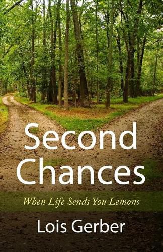 Cover image for Second Chances: When Life Sends You Lemons