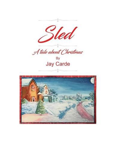 Cover image for Sled: A Tale About Christmas