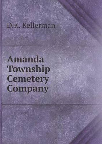 Cover image for Amanda Township Cemetery Company