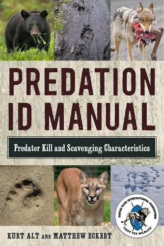 Cover image for Predation ID Manual: Predator Kill and Scavenging Characteristics