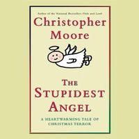 Cover image for The Stupidest Angel: A Heartwarming Tale of Christmas Terror