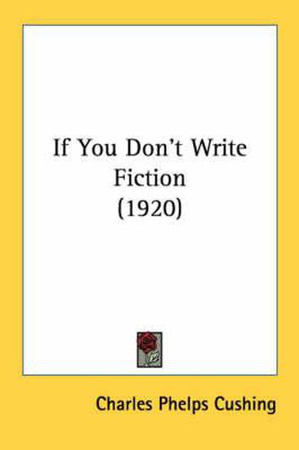 If You Don't Write Fiction (1920)