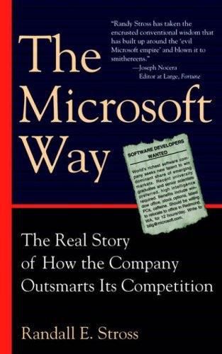 Cover image for The Microsoft Way: The Real Story of How the Company Outsmarts Its Competition