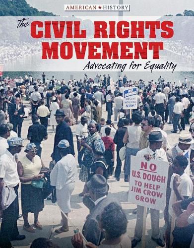 Cover image for The Civil Rights Movement: Advocating for Equality