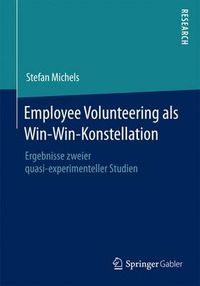 Cover image for Employee Volunteering als Win-Win-Konstellation: Ergebnisse zweier quasi-experimenteller Studien