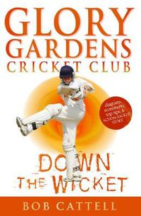 Cover image for Glory Gardens 7 - Down the Wicket