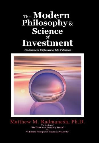 Cover image for The Modern Philosophy & Science of Investment