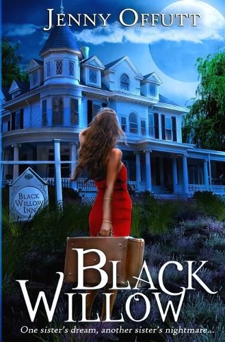 Cover image for Black Willow: One sister's dream, another sister's nightmare...