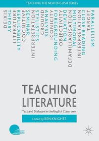 Cover image for Teaching Literature: Text and Dialogue in the English Classroom