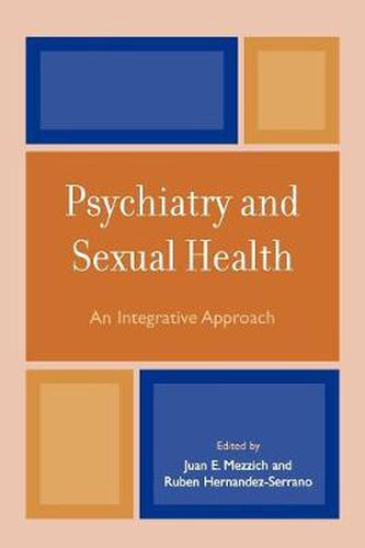 Cover image for Psychiatry and Sexual Health: An Integrative Approach