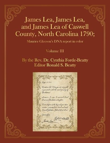 Cover image for James Lea, James Lea, and James Lea of Caswell County, North Carolina 1790;