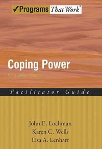 Cover image for Coping Power: Child Group Program: Facilitator Guide