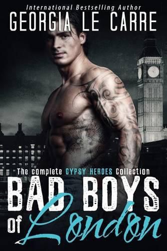 Cover image for Bad Boys of London: The Complete GYPSY HEROES Collection