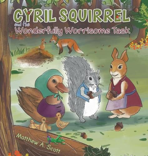 Cover image for Cyril Squirrel and the Wonderfully Worrisome Task