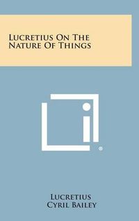 Cover image for Lucretius on the Nature of Things