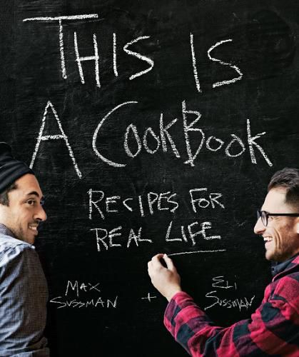 Cover image for This is a Cookbook: Recipes for Real Life