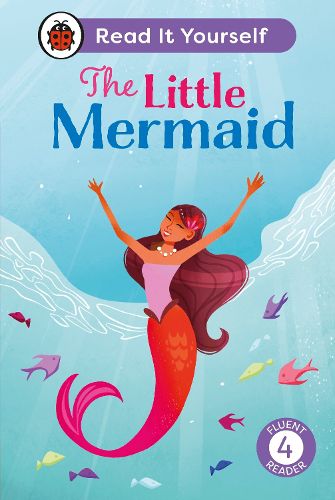 Cover image for The Little Mermaid: Read It Yourself - Level 4 Fluent Reader