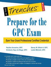 Cover image for Prepare for the GPC Exam: Earn Your Grant Professional Certified Credential