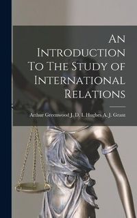 Cover image for An Introduction To The Study of International Relations