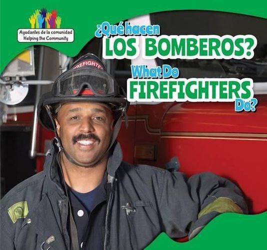 Cover image for ?Que Hacen Los Bomberos? / What Do Firefighters Do?