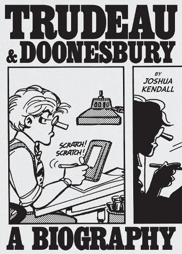 Cover image for Trudeau & Doonesbury: A Biography