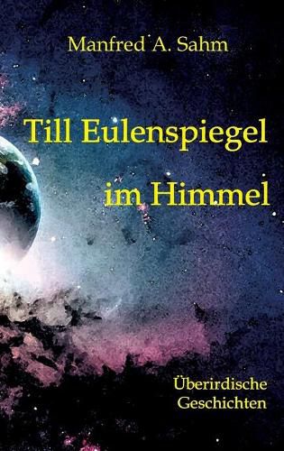 Cover image for Till Eulenspiegel im Himmel: UEberirdische Geschichten