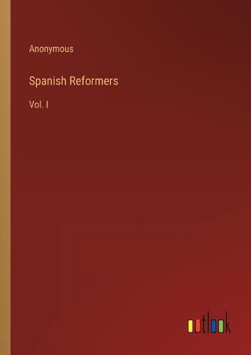 Cover image for Spanish Reformers