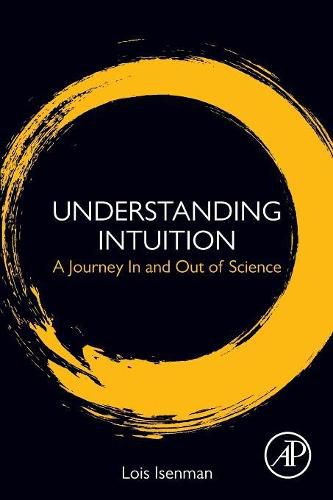 Cover image for Understanding Intuition: A Journey In and Out of Science