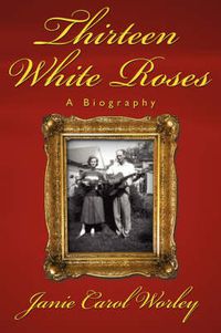 Cover image for Thirteen White Roses