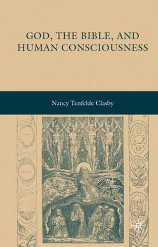 Cover image for God, the Bible, and Human Consciousness