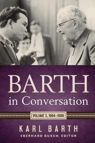 Cover image for Barth in Conversation: Volume 3: 1964-1968