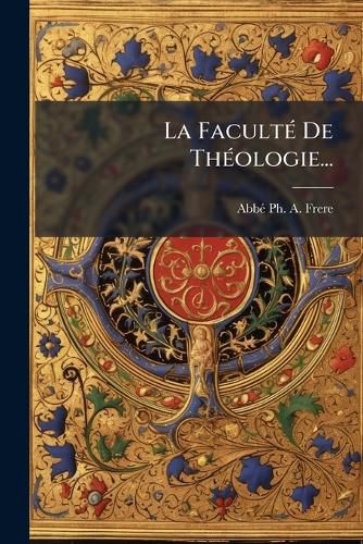 Cover image for La Facult de Th Ologie...