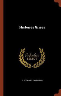 Cover image for Histoires Grises