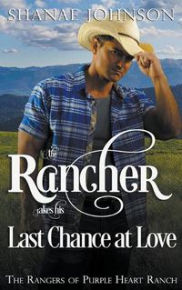 Cover image for The Rancher takes his Last Chance at Love