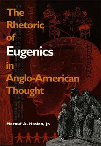 Cover image for Rhetoric of Eugenics in Anglo-American Thought