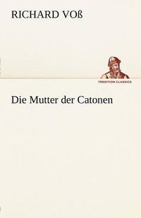 Cover image for Die Mutter Der Catonen