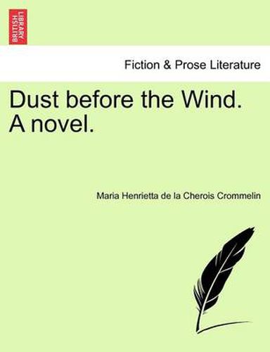 Cover image for Dust Before the Wind. a Novel.