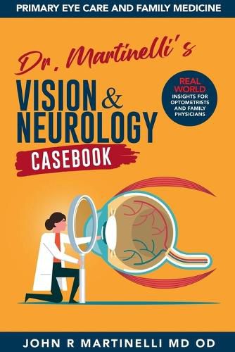 Cover image for Dr. Martinelli's Vision & Neurology Casebook