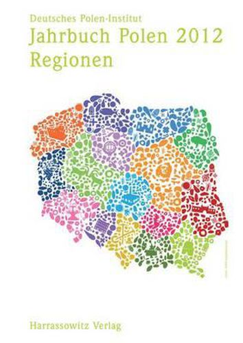 Cover image for Jahrbuch Polen. Jahrbuch Des Deutschen Polen-Instituts Darmstadt / Jahrbuch Polen 2012 Band 23: Regionen