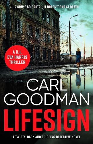 Cover image for Lifesign: A twisty, dark and gripping detective novel