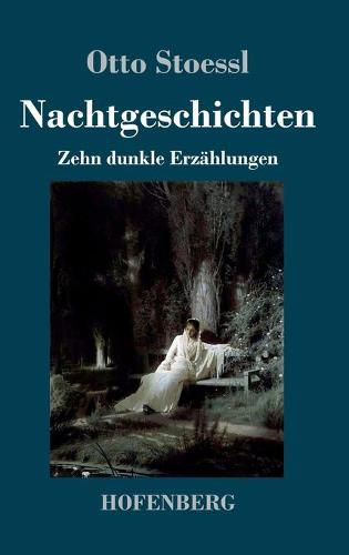 Nachtgeschichten: Zehn dunkle Erzahlungen